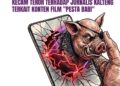 Usut Tuntas Ancaman terhadap Jurnalis Kalteng, Usai Pemutaran Film Pesta Babi